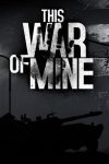 This War of Mine (PC) Review 8