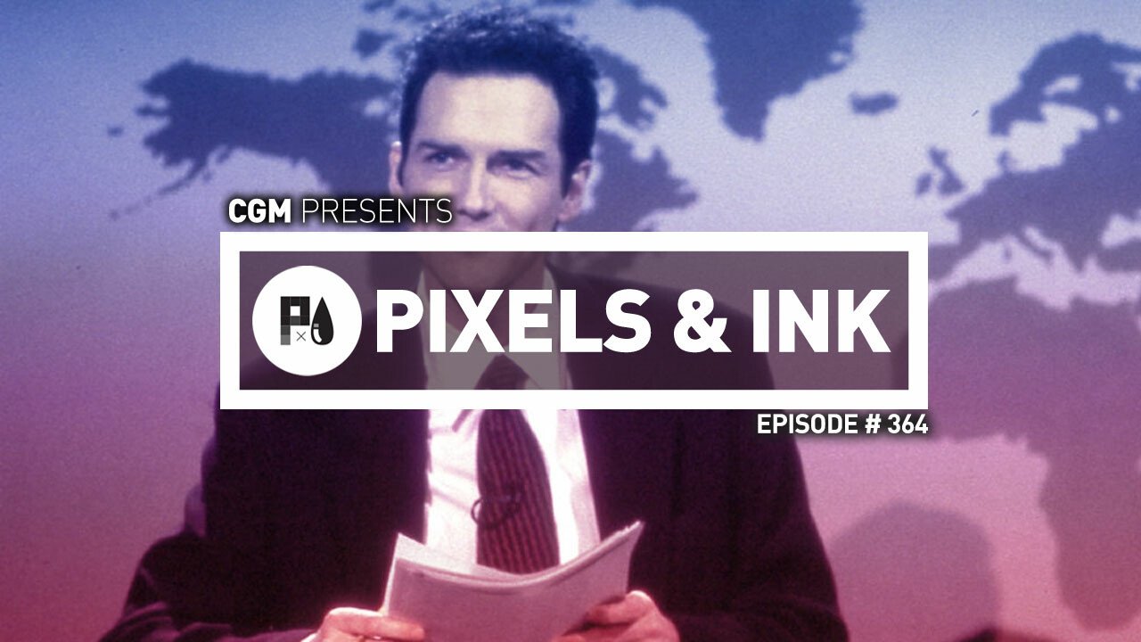 Pixels & Ink Podcast: Episode 364
