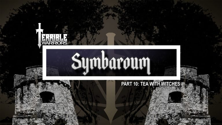 Terrible Warriors: Symbaroum, Part 10