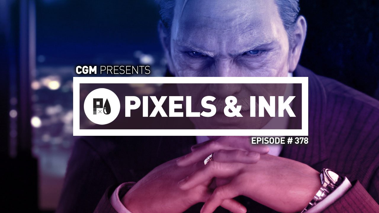 Pixels & Ink Podcast: Episode 378