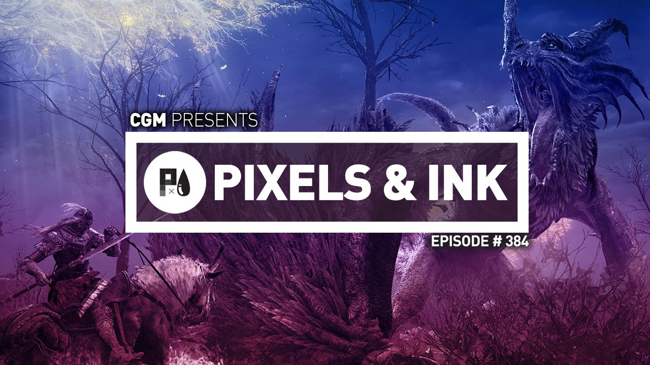 Pixels & Ink Podcast: Episode 384