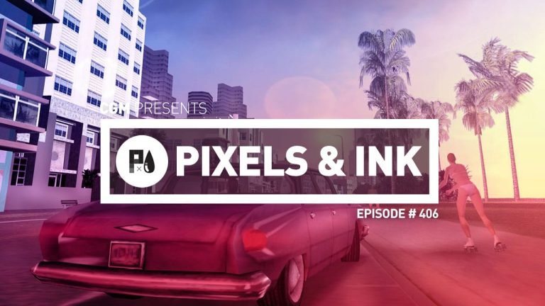 Pixels & Ink Podcast: Episode 406