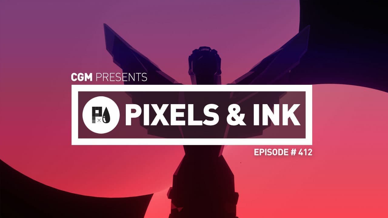 Pixels & Ink Podcast: Episode 412 - The Game Awards Are Almost Here
