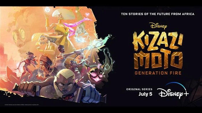 Kizazi Moto Generation Fire What'S Coming To Disney+ July 2023
