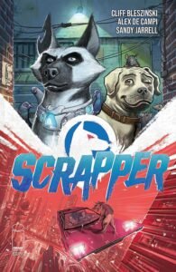 Scrapper #1 Comic Review