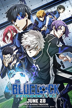 BLUE LOCK THE MOVIE -EPISODE NAGI- (2024) Review