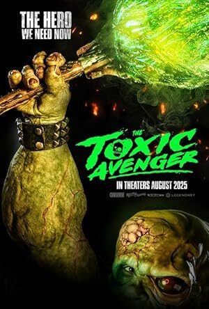 The Toxic Avenger (2025)